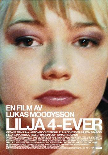 ���� �������� / Lilja 4-ever (2002) 